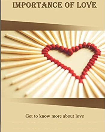 The Importance of Love Author John Edmiston